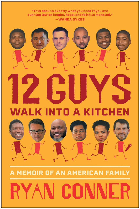 12 Guys Walk Into a Kitchen: A Memoir of an American Family