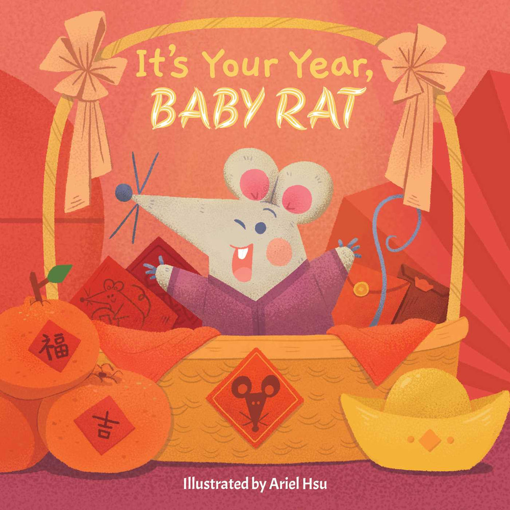 It's Your Year, Baby Rat (A Cute And Sturdy Zodiac Animal Board Book For Kids Ages 0-5) - Childrens Books - Image - Pop Weasel