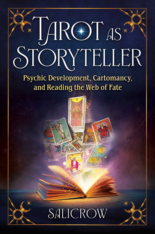 Tarot as Storyteller Psychic Development, Cartomancy, and Reading the Web of Fate image