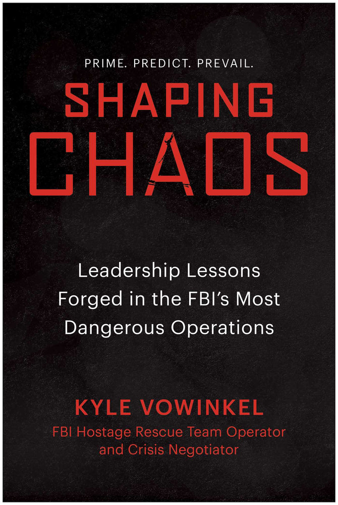 Shaping Chaos: Leadership Lessons Forged In The Fbi's Most Dangerous Operations - Books - Image - Pop Weasel