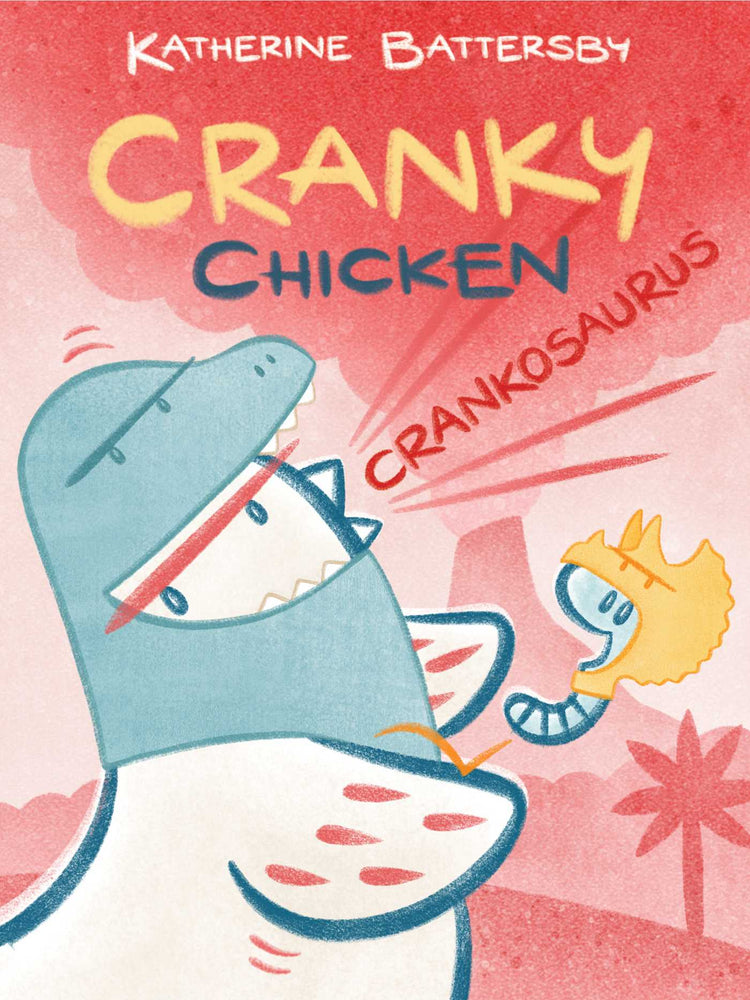 Crankosaurus: A Cranky Chicken Book 3 - Childrens Books - Image - Pop Weasel