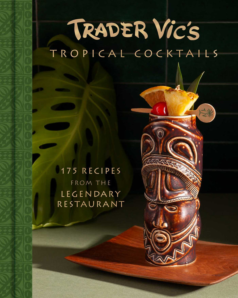 Trader Vic's Tropical Cocktails: 175 Recipes From The Legendary Restaurant - Books - Image - Pop Weasel