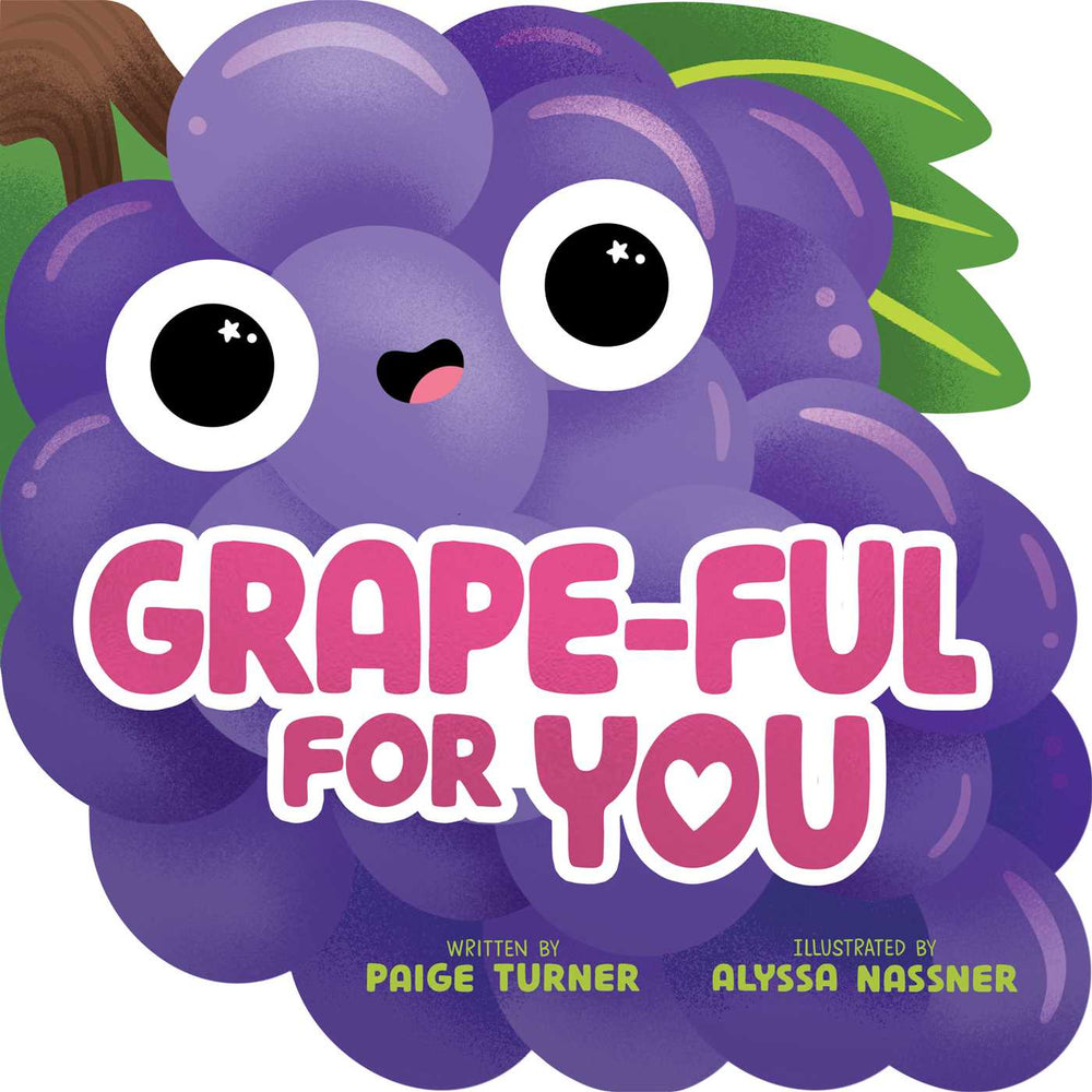 Grape-ful For You (A Shaped Novelty Board Book for Toddlers) - Childrens Books - Image - Pop Weasel