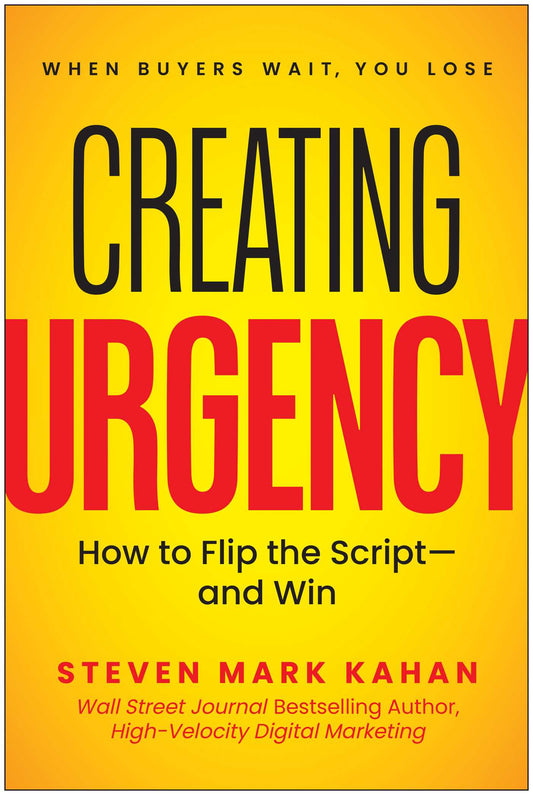 Creating Urgency: How to Flip the Script-and Win