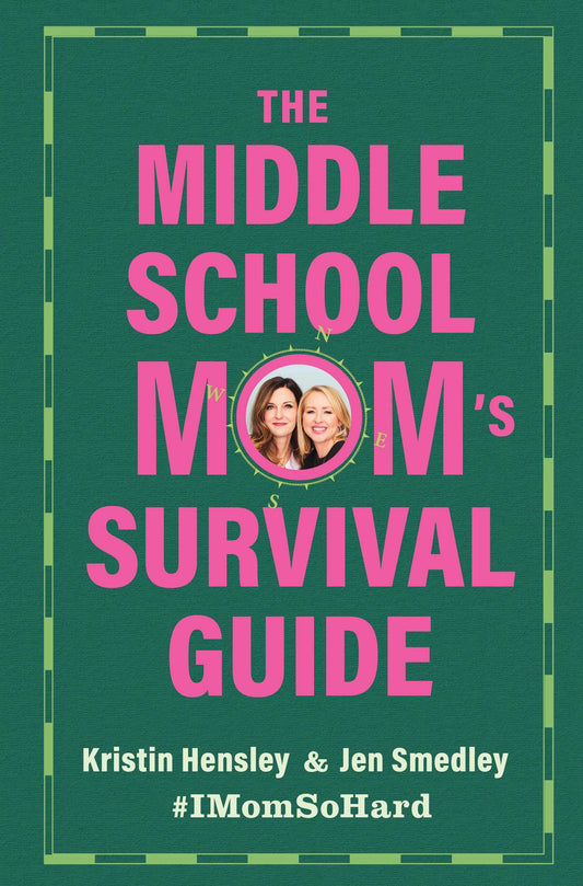 The Middle School Mom's Survival Guide