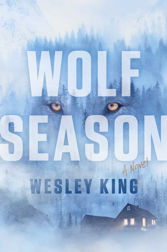 Wolf Season: A Novel
