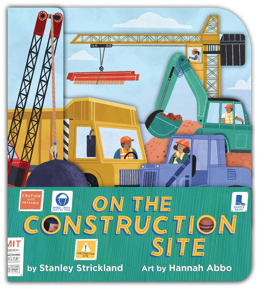 On The Construction Site (A Truck-Shaped Novelty Board Book For Toddlers) - Childrens Books - Image - Pop Weasel