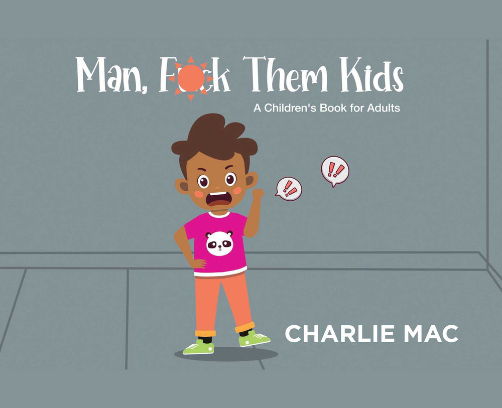Man, F*** Them Kids - Books - Image - Pop Weasel