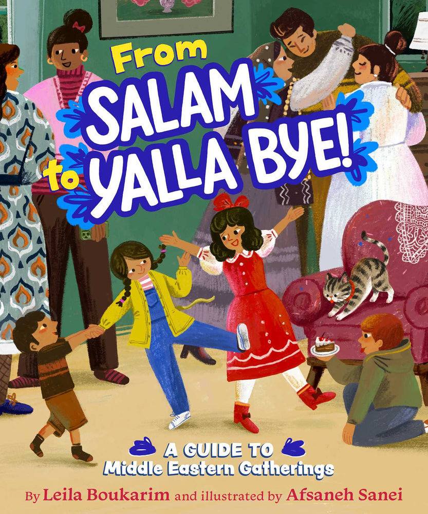 From Salam To Yalla Bye!: A Guide To Middle Eastern Gatherings - Childrens Books - Image - Pop Weasel