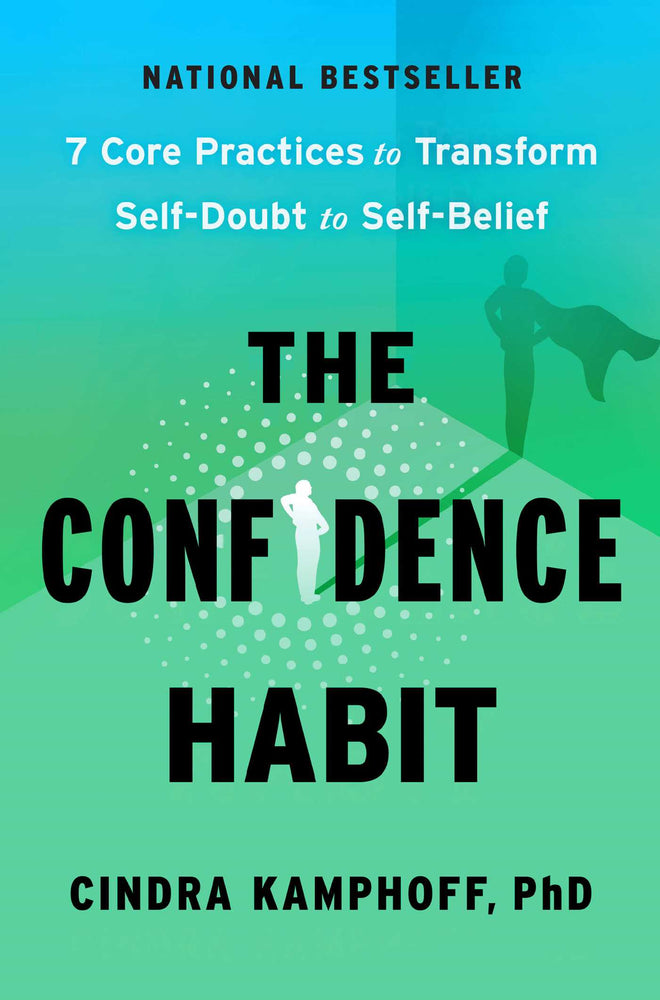 The Confidence Habit: 7 Core Practices to Transform Self-Doubt to Self-Belief - Books - Image - Pop Weasel