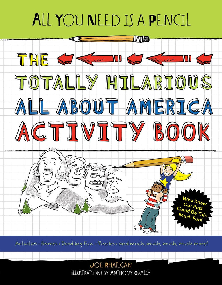 All You Need Is a Pencil: The Totally Hilarious All About America Activity Book image - Children/Young Adult - Image - Pop Weasel
