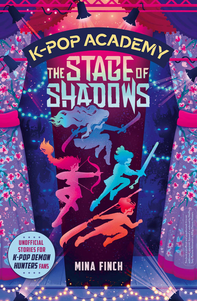 K-Pop Academy: The Stage of Shadows: Unofficial adventure stories for K-Pop Demon Hunters fans - Childrens Books - Image - Pop Weasel