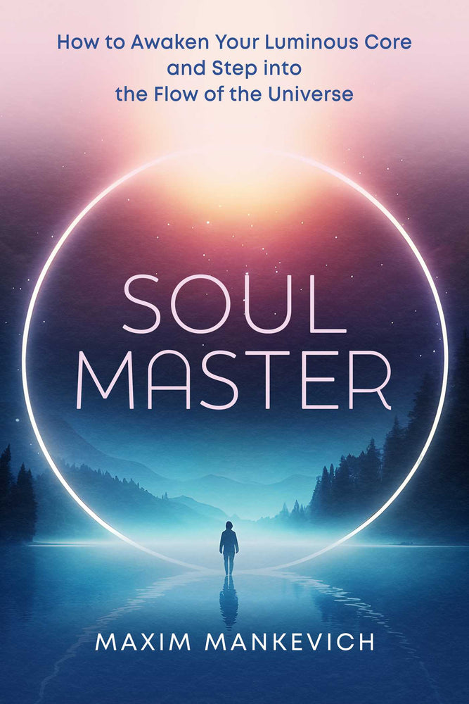 Soul Master: How to Awaken Your Luminous Core and Step into the Flow of the Universe | TPB - Books - Image - Pop Weasel