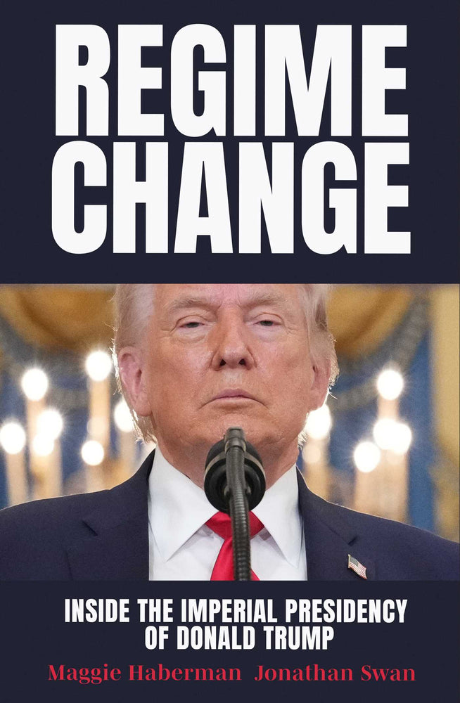 Regime Change: Inside The Imperial Presidency Of Donald Trump | TPB - Books - Image - Pop Weasel