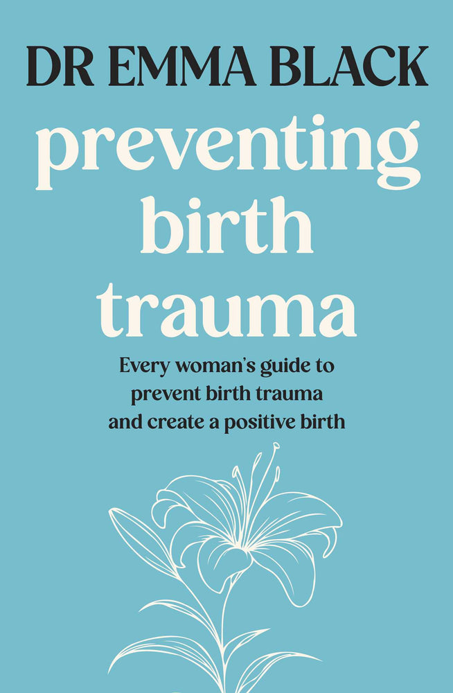 Preventing Birth Trauma: Every woman's guide to prevent birth trauma and create a positive birth | TPB - Books - Image - Pop Weasel