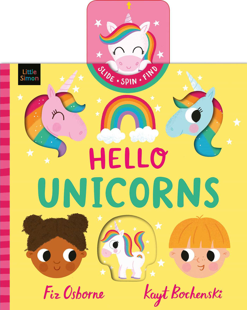 Hello Unicorns: Say "Hello" to sparkly unicorns in this push, pull and slide story! - Childrens Books - Image - Pop Weasel