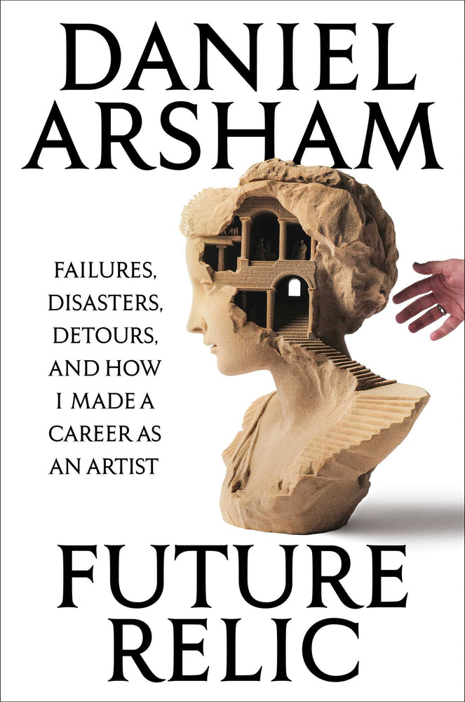 Future Relic: Failures, Disasters, Detours, and How I Made a Career as an Artist - Books - Image - Pop Weasel