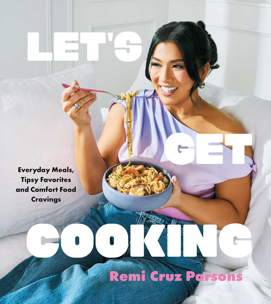 Let's Get Cooking: Everyday Meals, Tipsy Favorites and Comfort Food Cravings (A Cookbook) - Books - Image - Pop Weasel