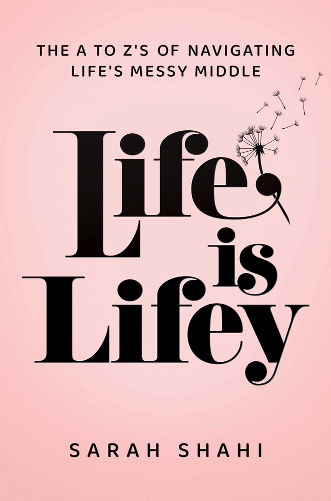 Life Is Lifey: The A to Z's of Navigating Life's Messy Middle - Books - Image - Pop Weasel