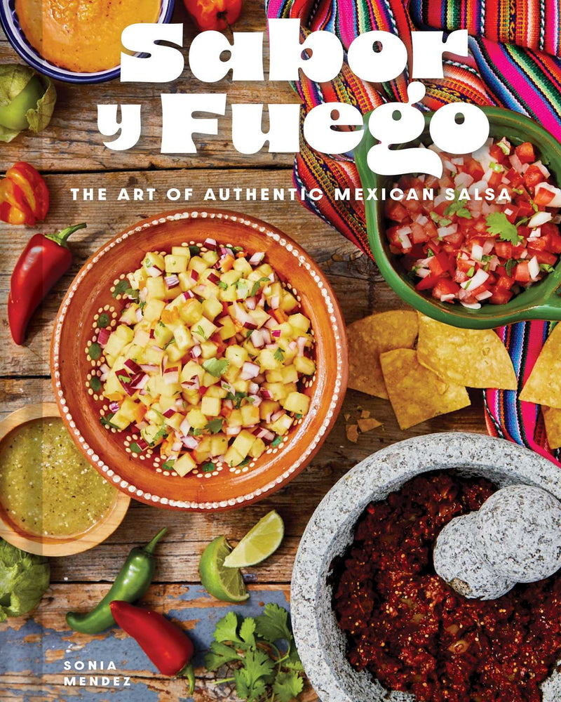 Sabor y Fuego: The Art of Authentic Mexican Salsa - Books - Image - Pop Weasel