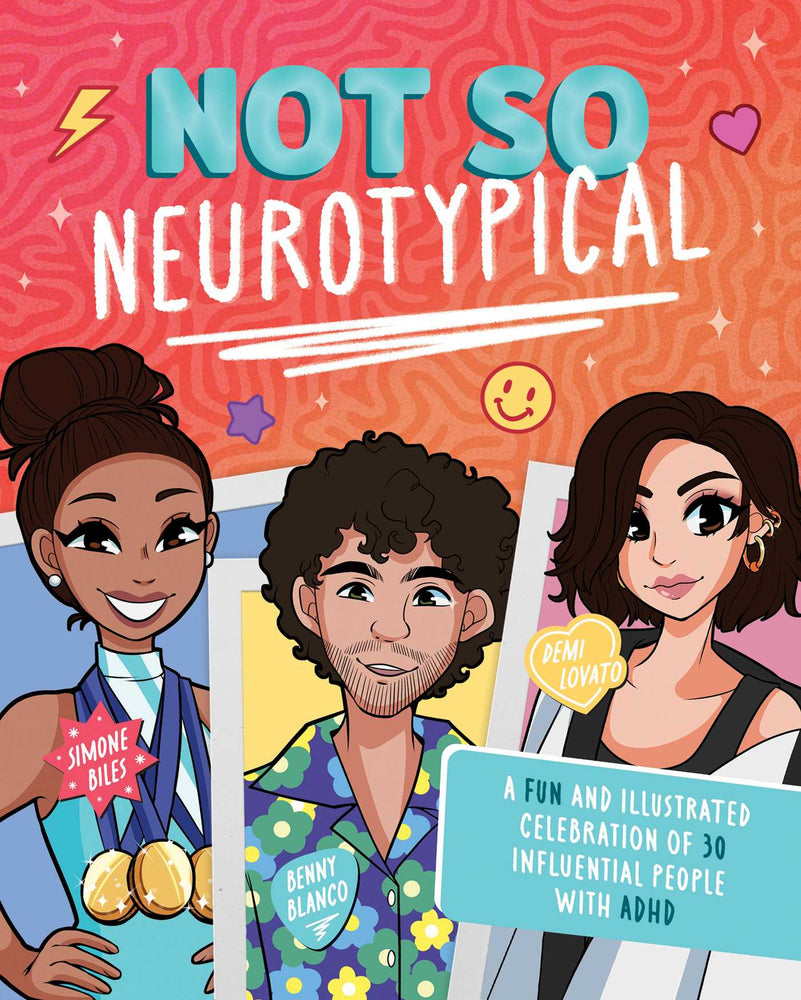 Not So Neurotypical: A Fun and Illustrated Celebration of 30 Influential People with ADHD - Childrens Books - Image - Pop Weasel
