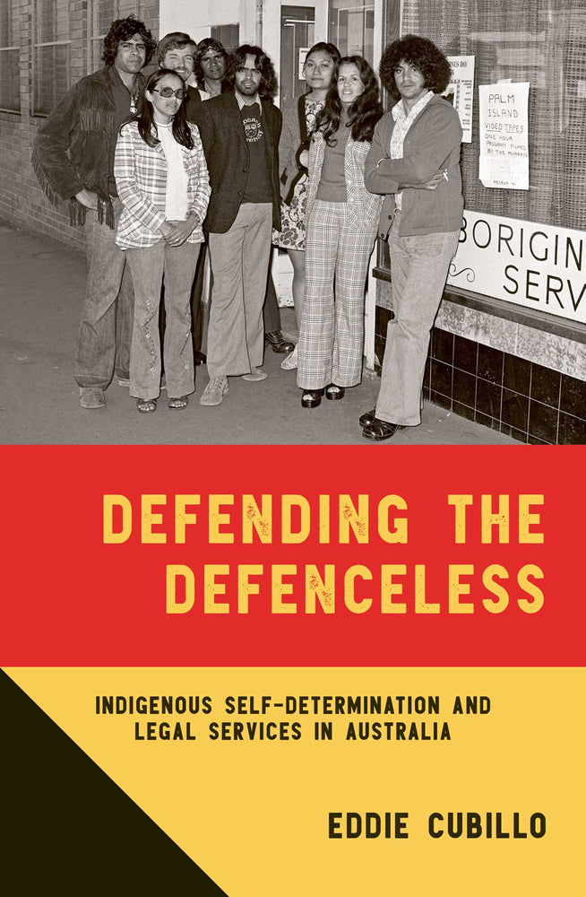 Defending the Defenceless: Indigenous Self-Determination and Legal Services in Australia | TPB - Books - Image - Pop Weasel