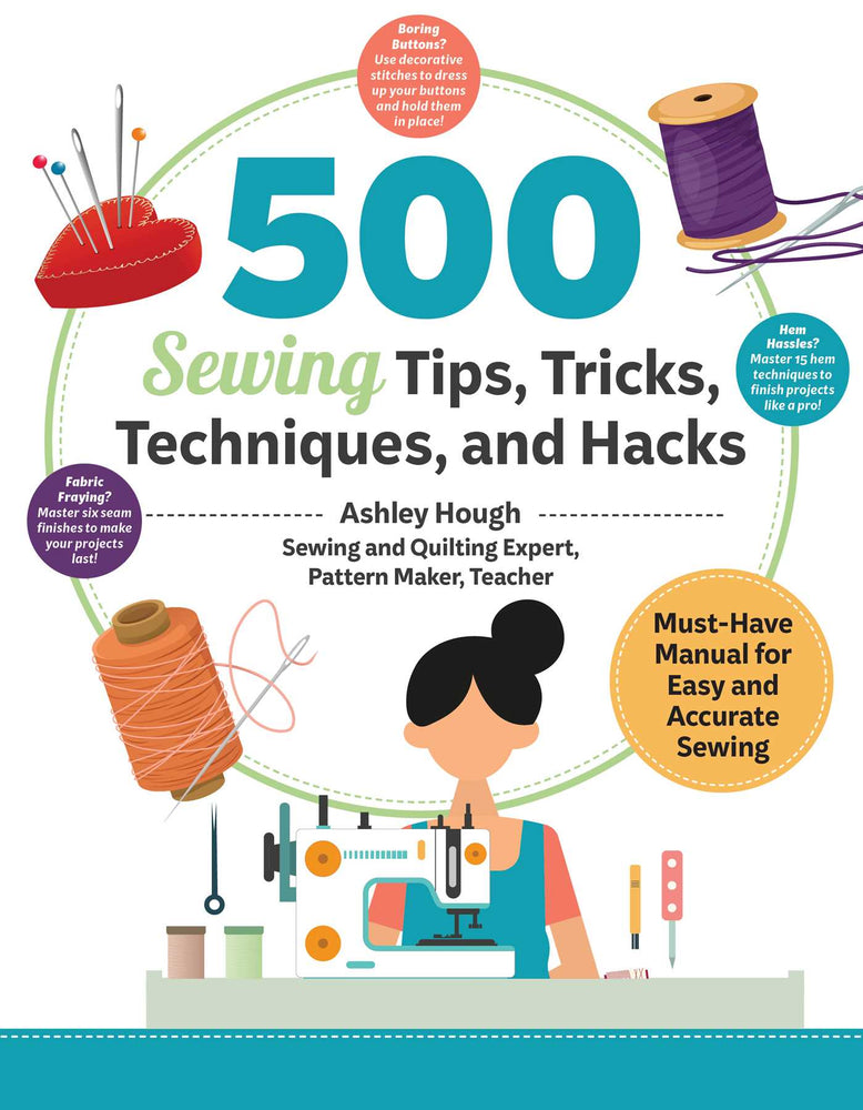 500 Sewing Tips, Tricks, Techniques, and Hacks: Must-Have Manual for Easy and Accurate Sewing - Books - Image - Pop Weasel