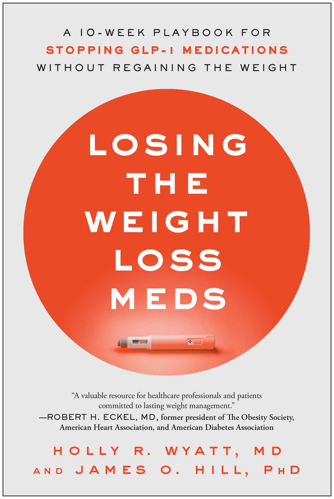 Losing the Weight Loss Meds: A 10-Week Playbook for Stopping GLP-1 Medications Without Regaining the Weight - Books - Image - Pop Weasel