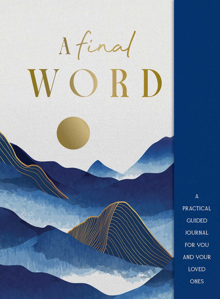 A Final Word: A practical guided journal for you and your loved ones - Stationery - Image - Pop Weasel