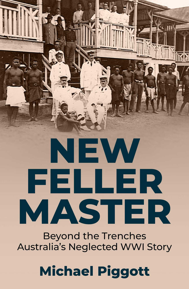New Feller Master: Beyond the Trenches: Australia's Forgotten WWI Story | TPB - Books - Image - Pop Weasel