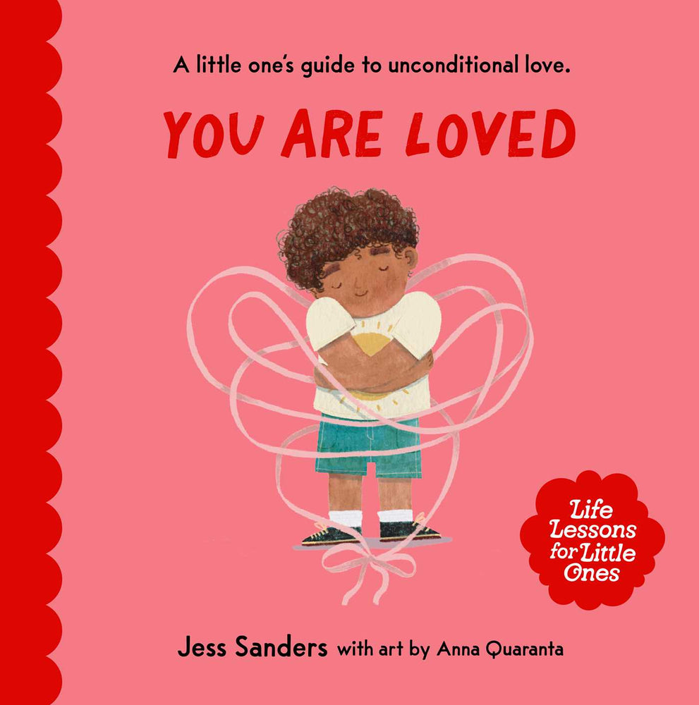 Life Lessons for Little Ones: You Are Loved: A little one's guide to unconditional ove - Childrens Books - Image - Pop Weasel