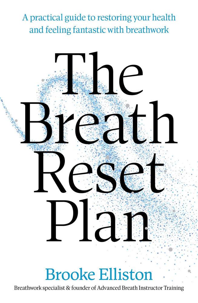 The Breath Reset Plan: A practical guide to restoring your health and feeling fantastic with breathwork - Books - Image - Pop Weasel