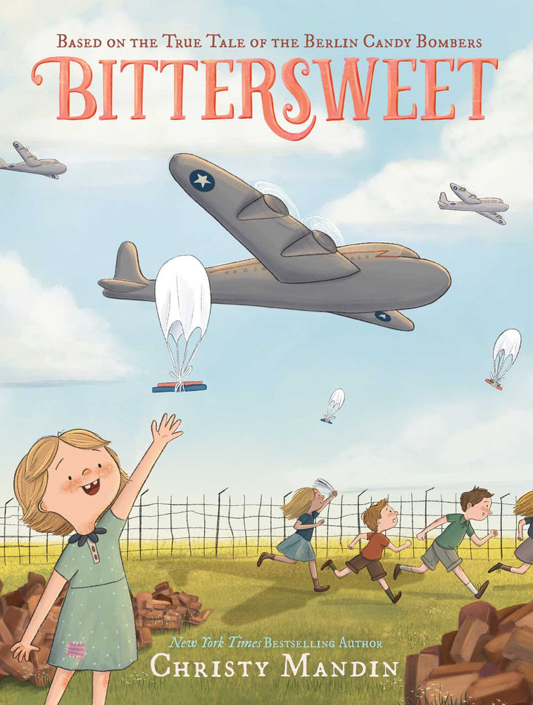 Bittersweet: Based on the True Tale of the Berlin Candy Bombers - Childrens Books - Image - Pop Weasel