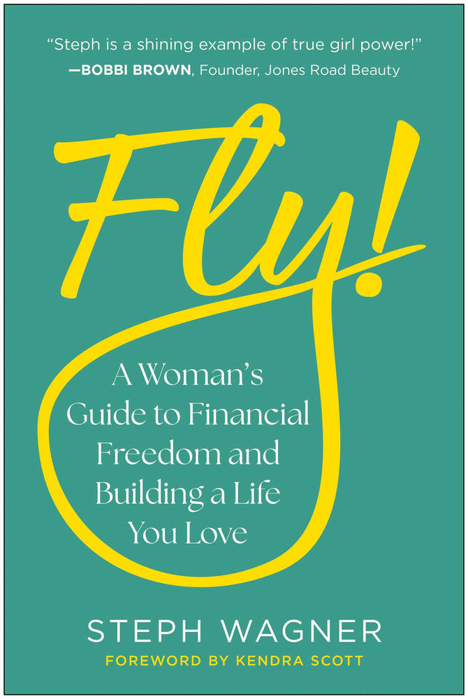 Fly! : A Woman's Guide to Financial Freedom and Building a Life You Love - Books - Image - Pop Weasel