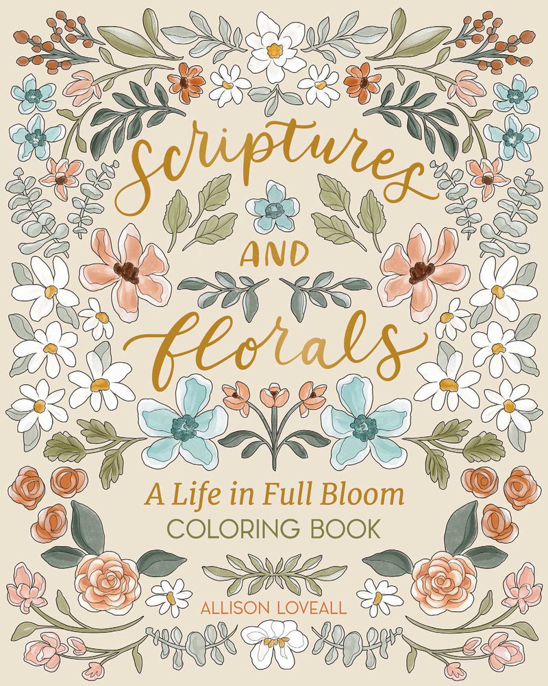 Scriptures and Florals: Life In Full Bloom: Coloring Book - Books - Image - Pop Weasel