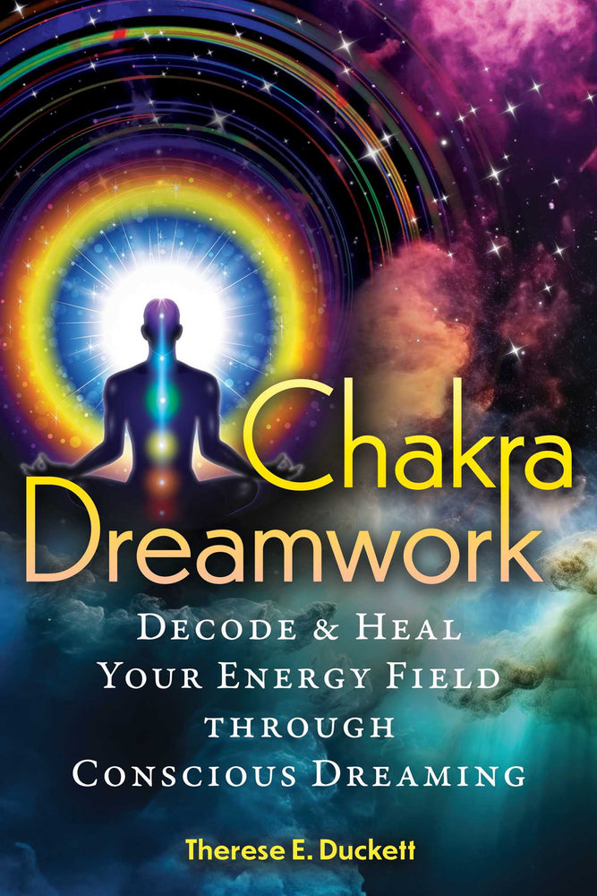 Chakra Dreamwork: Decode and Heal Your Energy Field through Conscious Dreaming - Books - Image - Pop Weasel