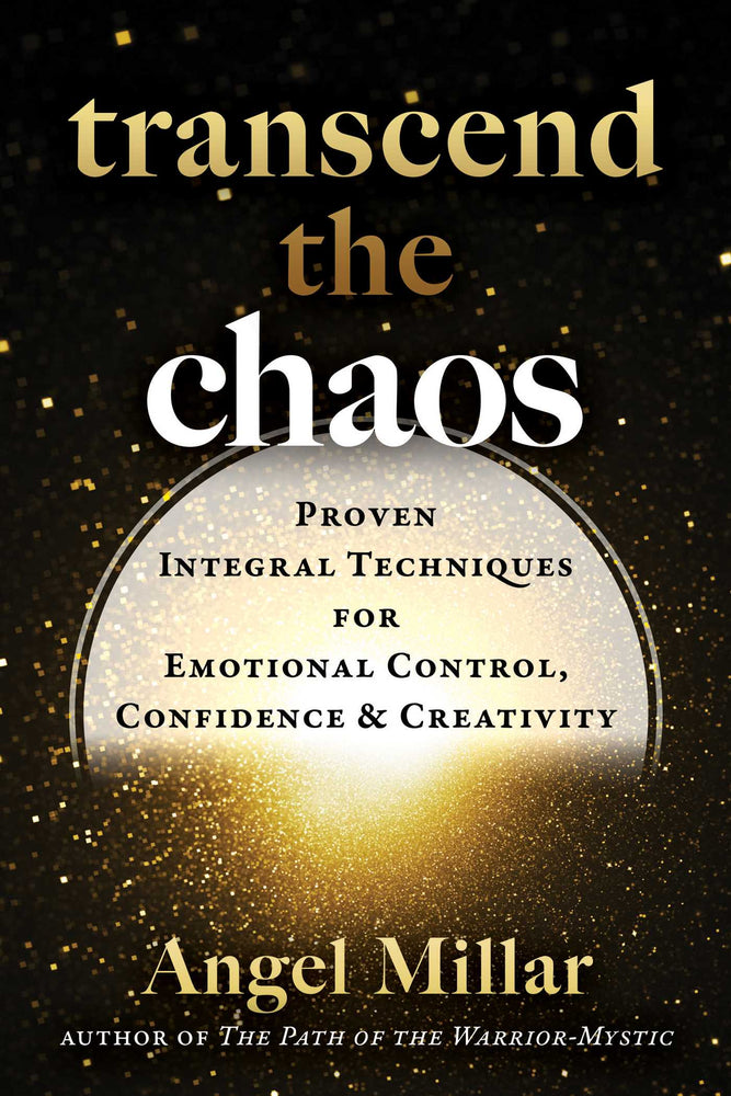 Transcend the Chaos: Proven Integral Techniques for Emotional Control, Confidence, and Creativity - Books - Image - Pop Weasel
