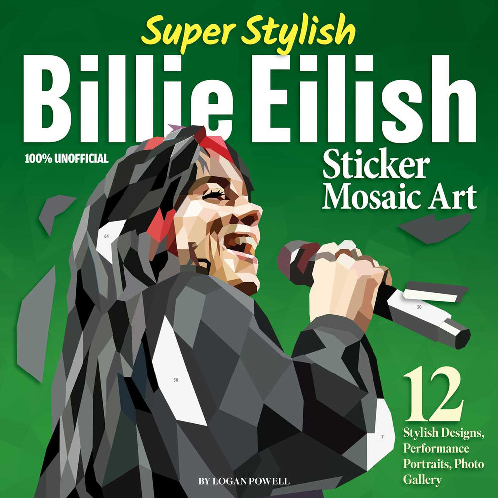 Super Stylish Billie Eilish Sticker Mosaic Art: 12 Stylish Designs, Performance Portraits, Photo Gallery - Childrens Books - Image - Pop Weasel