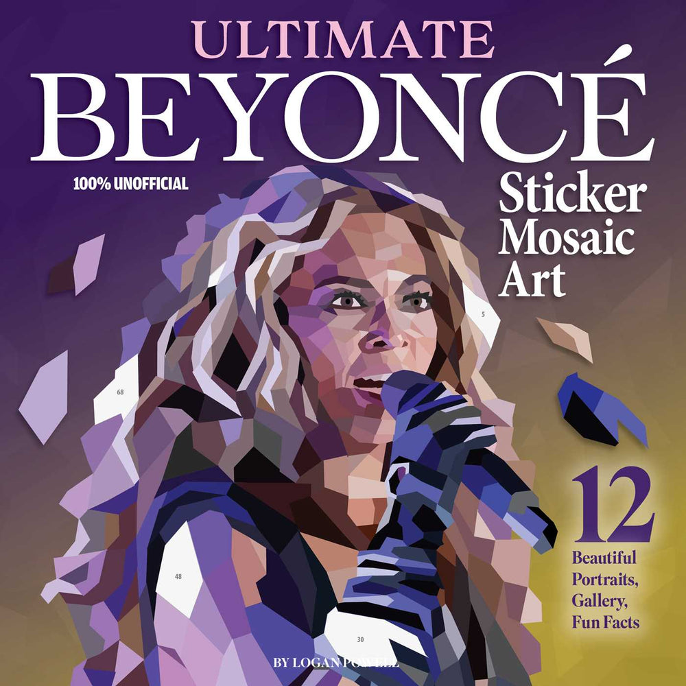 Ultimate Beyonce Sticker Mosaic Art: 12 Beautiful Portraits, Gallery, Fun Facts - Childrens Books - Image - Pop Weasel