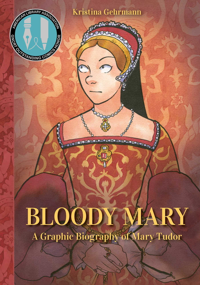Bloody Mary: A Graphic Biography of Mary Tudor - Graphic Novels - Image - Pop Weasel