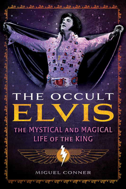 The Occult Elvis The Mystical and Magical Life of the King image