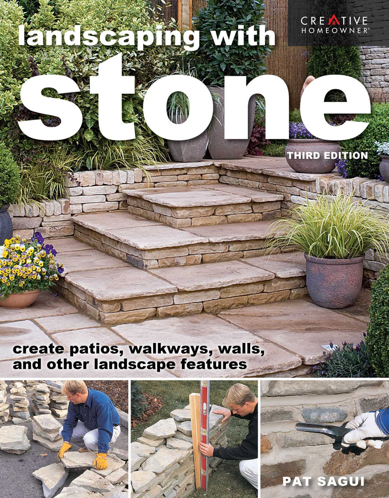 Landscaping with Stone, Third Edition: Create Patios, Walkways, Walls, and Other Landscape Features - Books - Image - Pop Weasel
