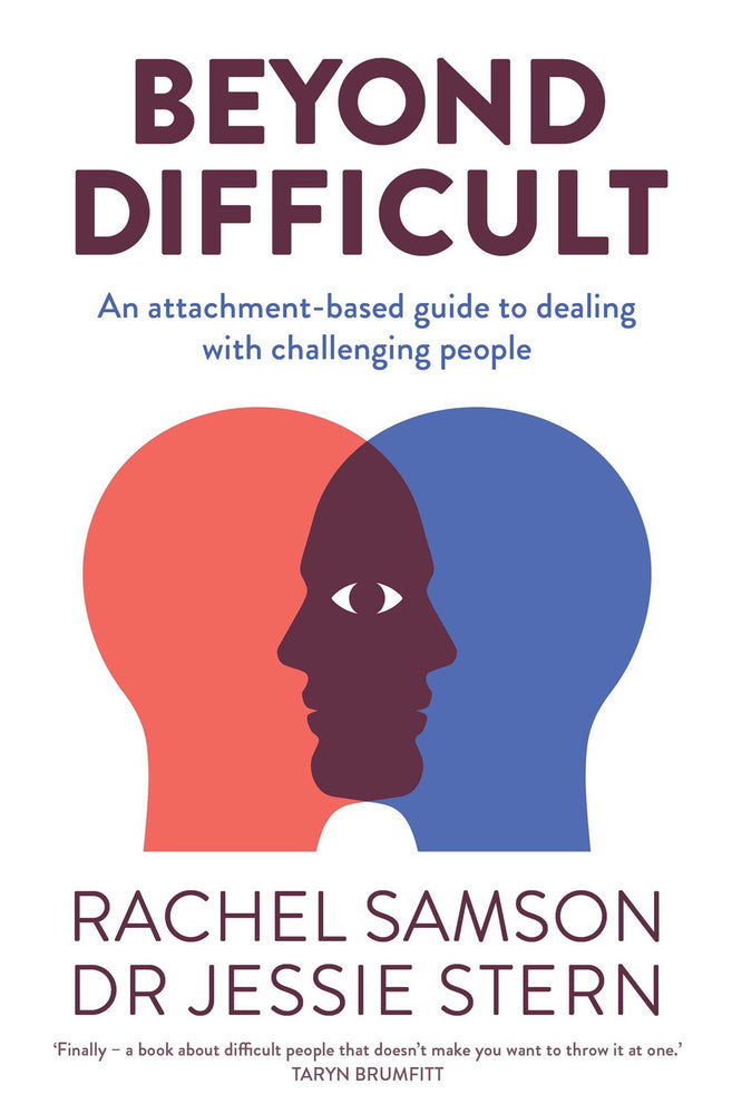 Beyond Difficult: An attachment-based guide to dealing with challenging people | TPB - Books - Image - Pop Weasel