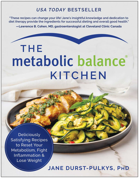 The Metabolic Balance Kitchen: Deliciously Satisfying Recipes to Reset Your Metabolism, Fight Inflammation, and Lose Weight | TPB