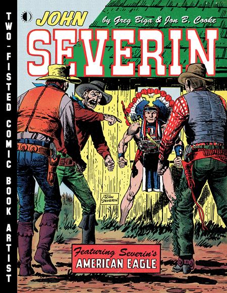John Severin Two Fisted Comic Book Artist  | Hardcover image - Graphic Novels - Image - Pop Weasel