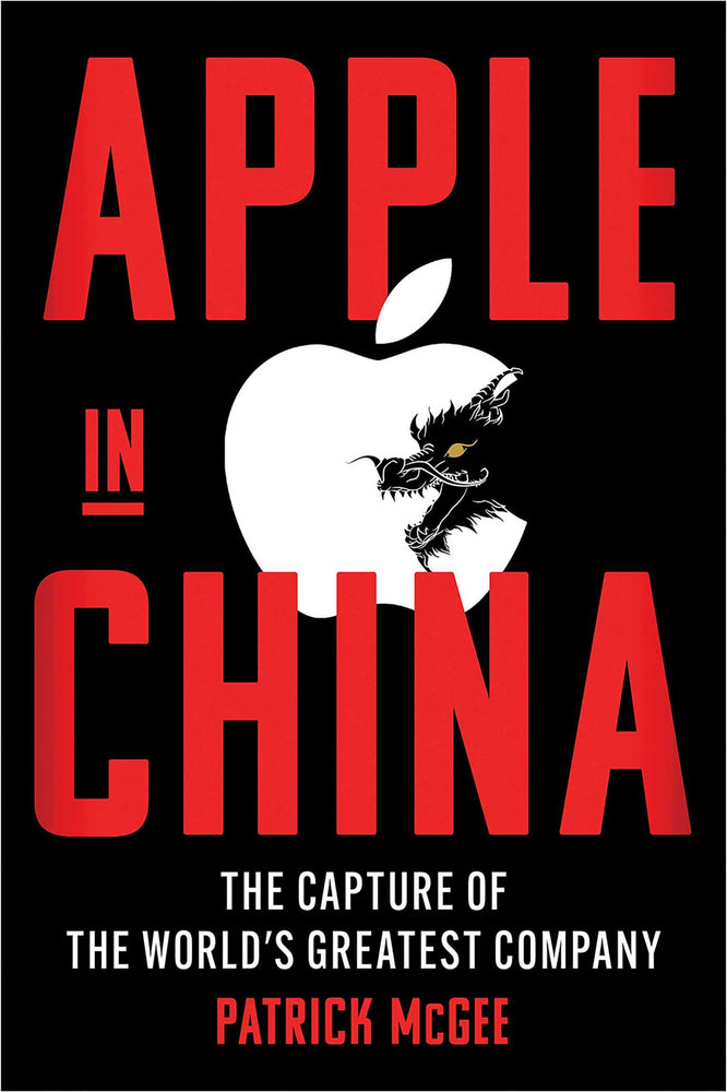 Apple In China: The Capture Of The World's Greatest Company - Books - Image - Pop Weasel