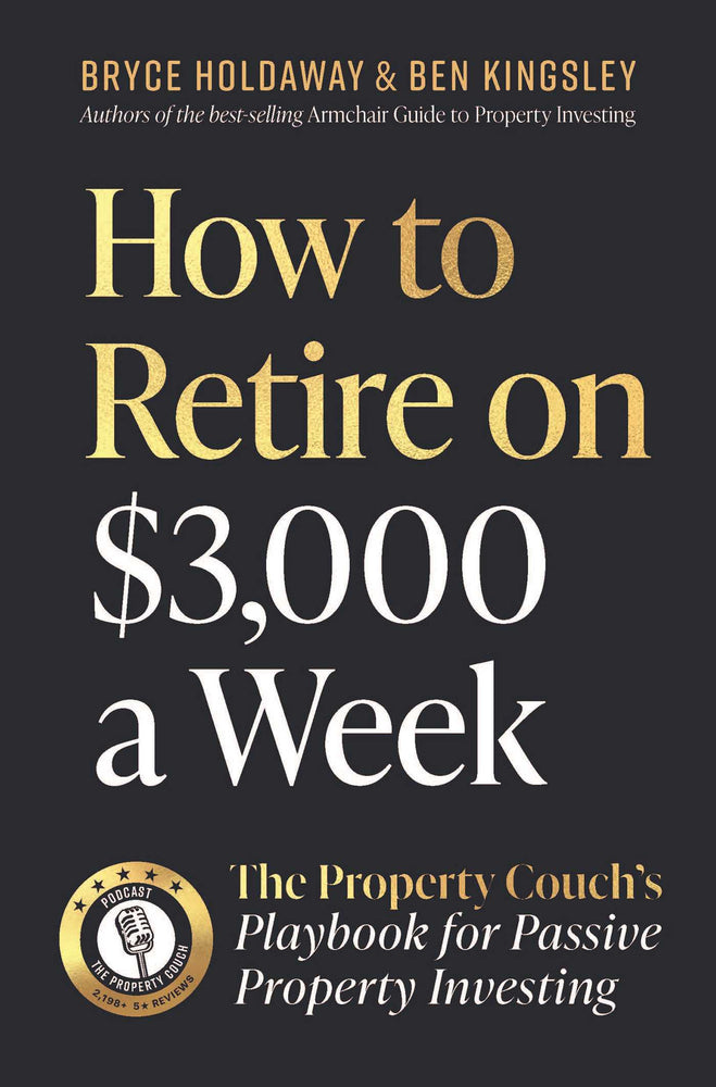 How to Retire on $3000 a Week: The Property Couch's playbook for passive property investing | TPB - Books - Image - Pop Weasel