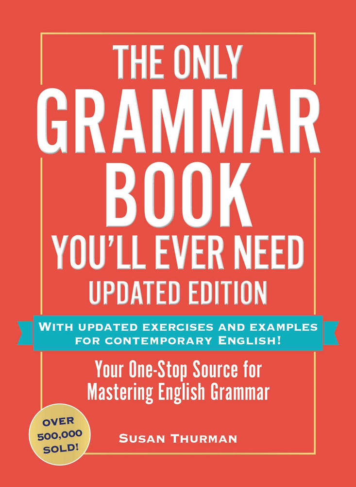 The Only Grammar Book You'll Ever Need, Updated Edition: Your One-Stop Source For Mastering English Grammar | TPB - Books - Image - Pop Weasel