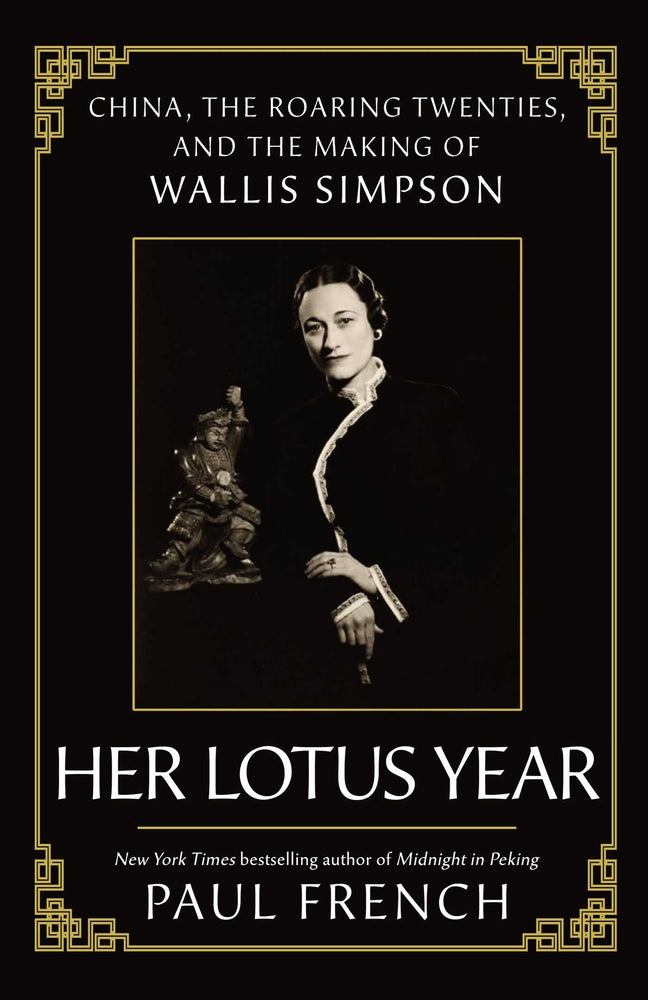 Her Lotus Year: China, the Roaring Twenties and the Making of Wallis Simpson - Books - Image - Pop Weasel