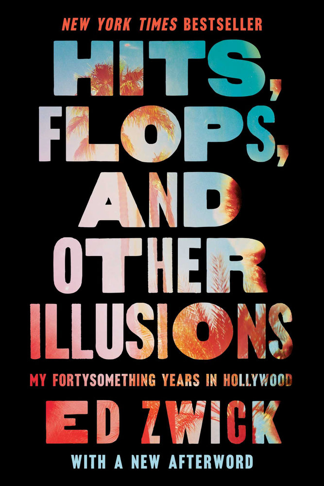 Hits, Flops, And Other Illusions: My Fortysomething Years In Hollywood | TPB - Books - Image - Pop Weasel